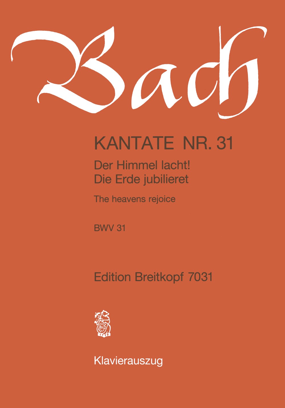 Johann Sebastian Bach - Kantate BWV 31 „Der Himmel lacht! Die Erde jubilieret!“ - Cover