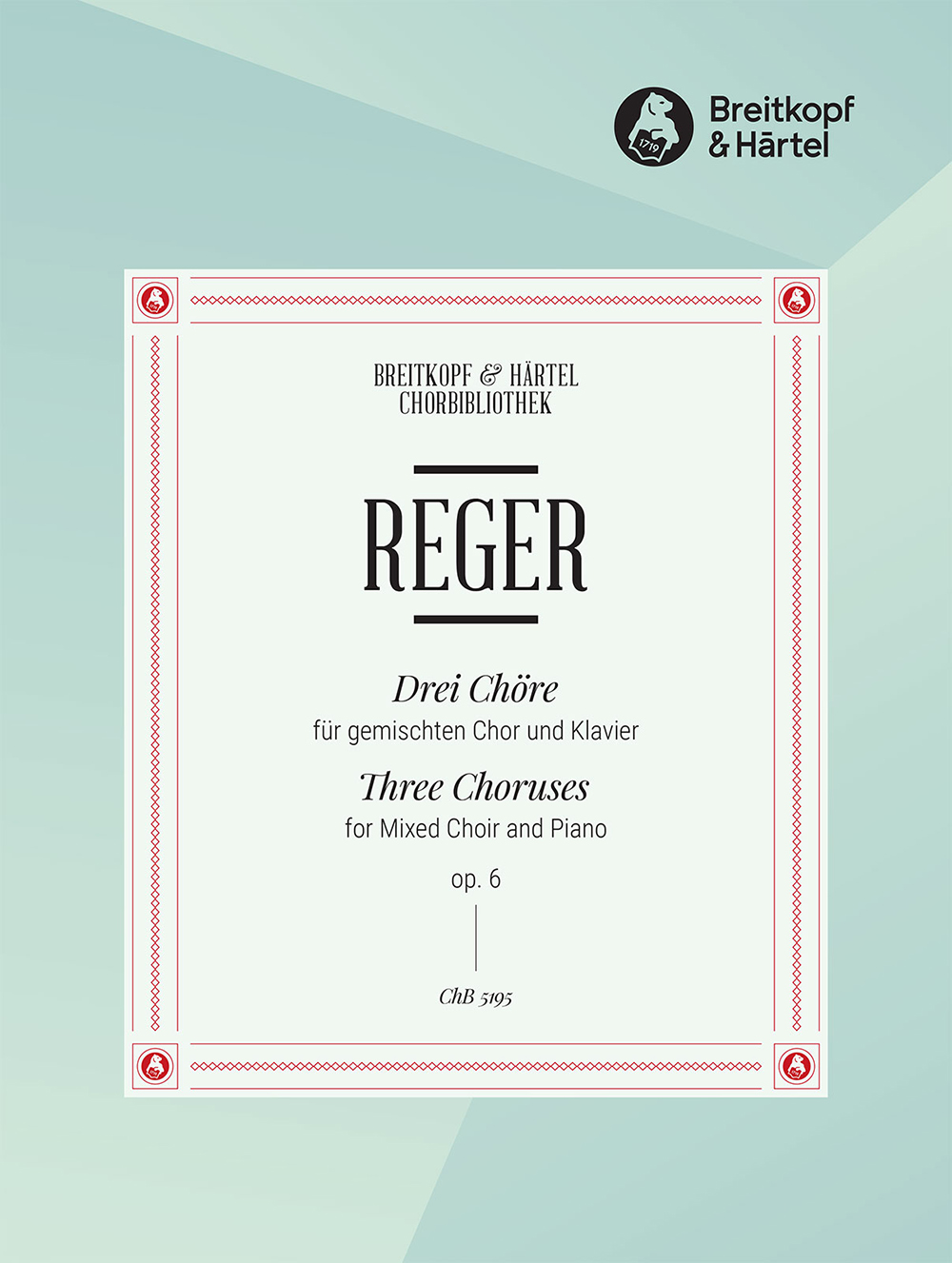 Max Reger - 3 Choruses Op. 6 - Cover