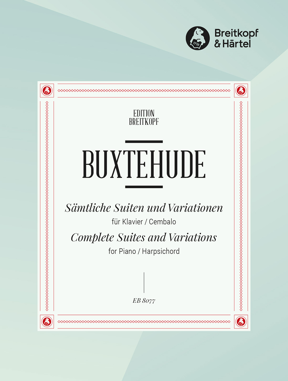 Dieterich Buxtehude - Sämtliche Suiten und Variationen - Cover