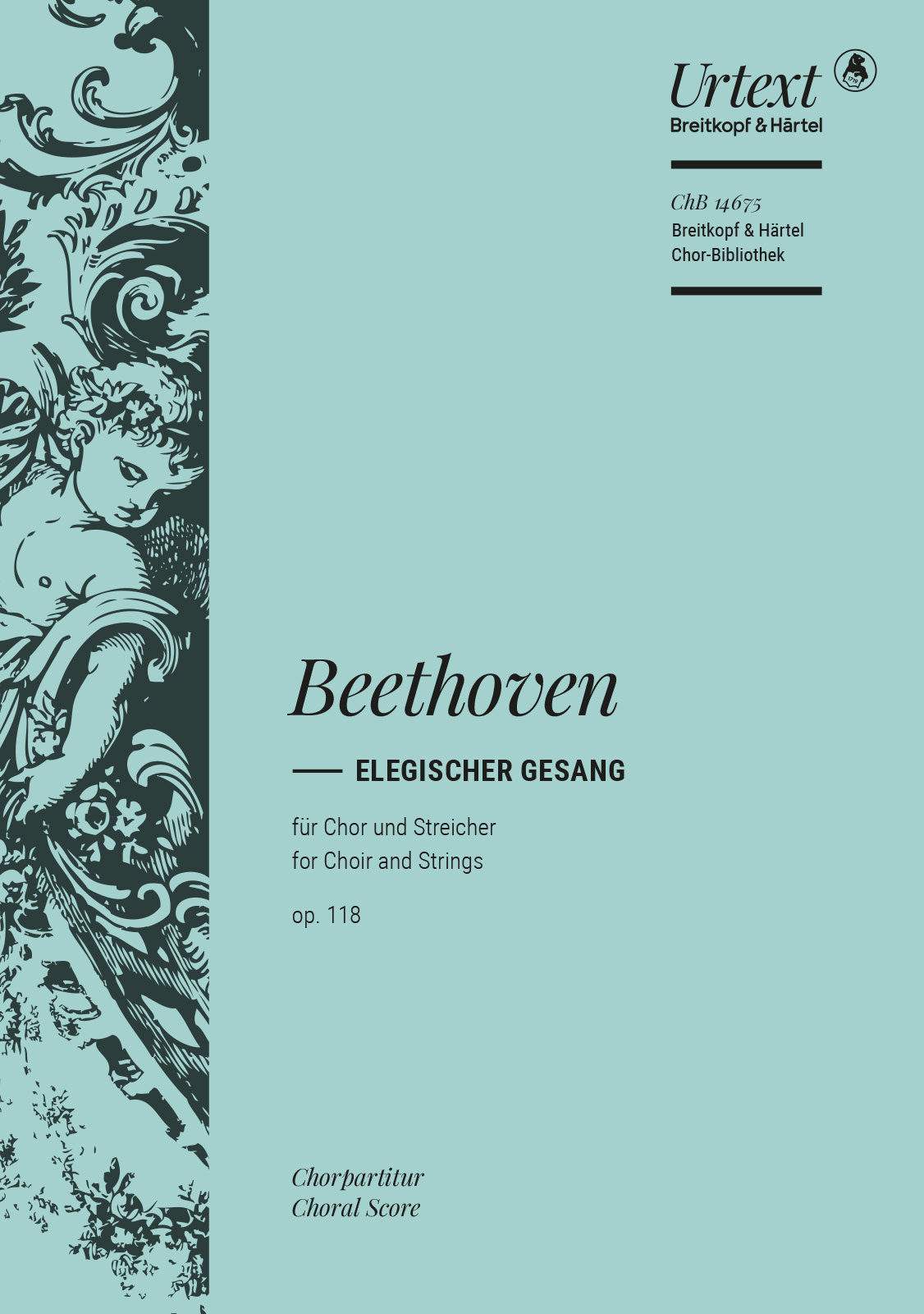 ChB 14675D - Elegischer Gesang Op. 118 “Sanft wie du lebtest” - Cover
