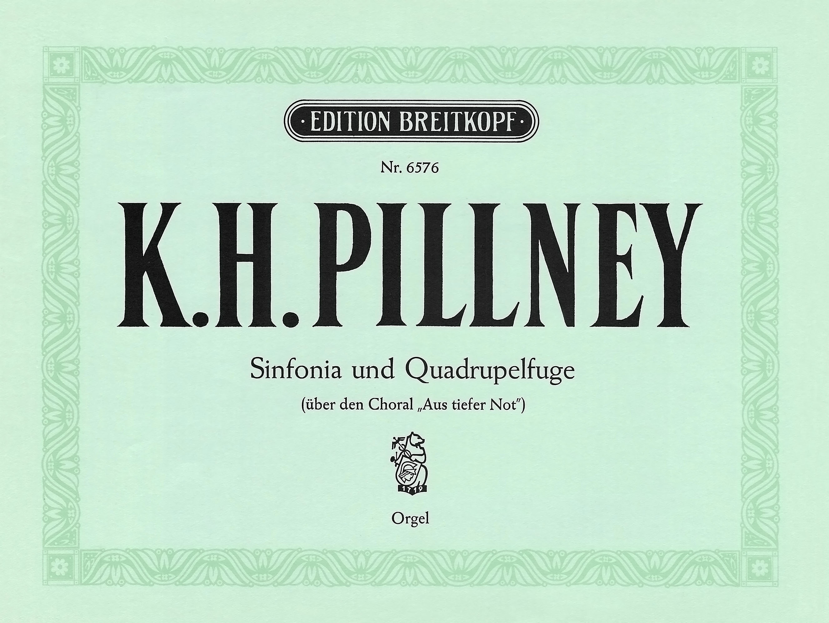 Karl Hermann Pillney - Sinfonia and Quadruple Fuge on the Chorale “Aus tiefer Not” - Cover