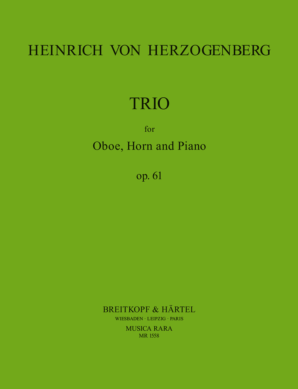 Heinrich von Herzogenberg - Trio in D-dur op. 61 - Cover