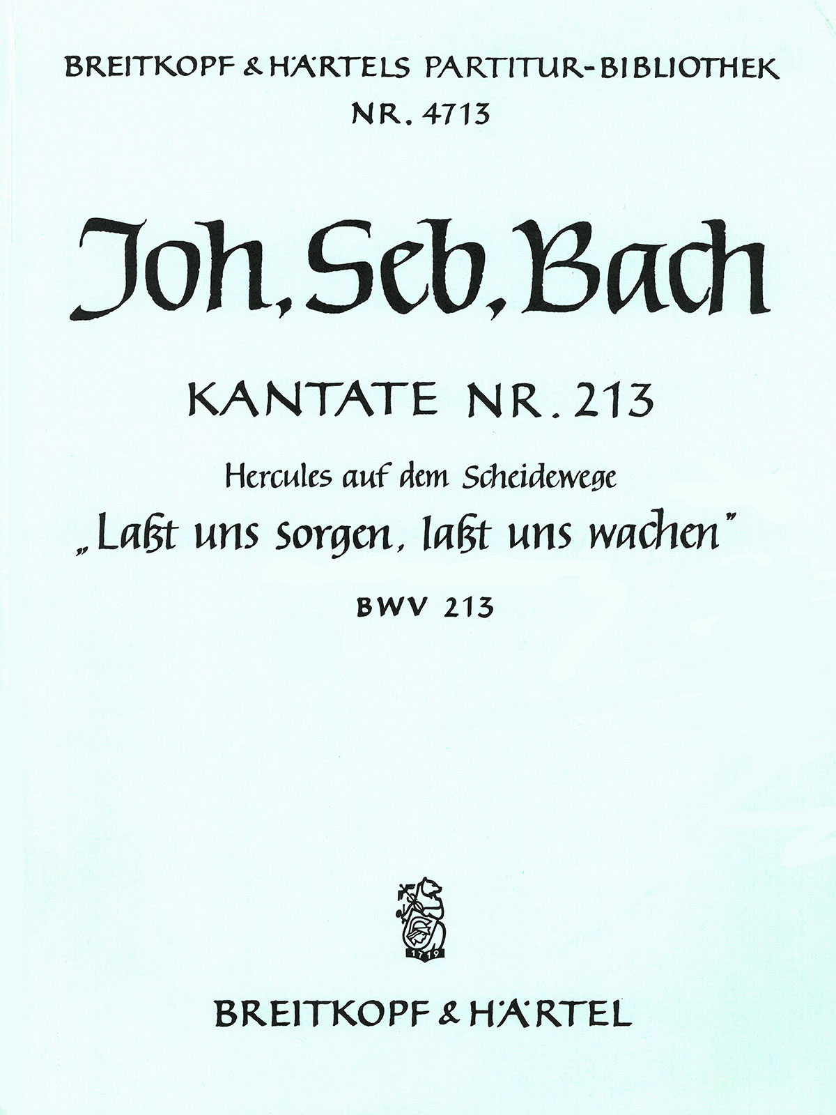 PB 4713 - Cantata BWV 213 “Lasst uns sorgen, lasst uns wachen” - Cover