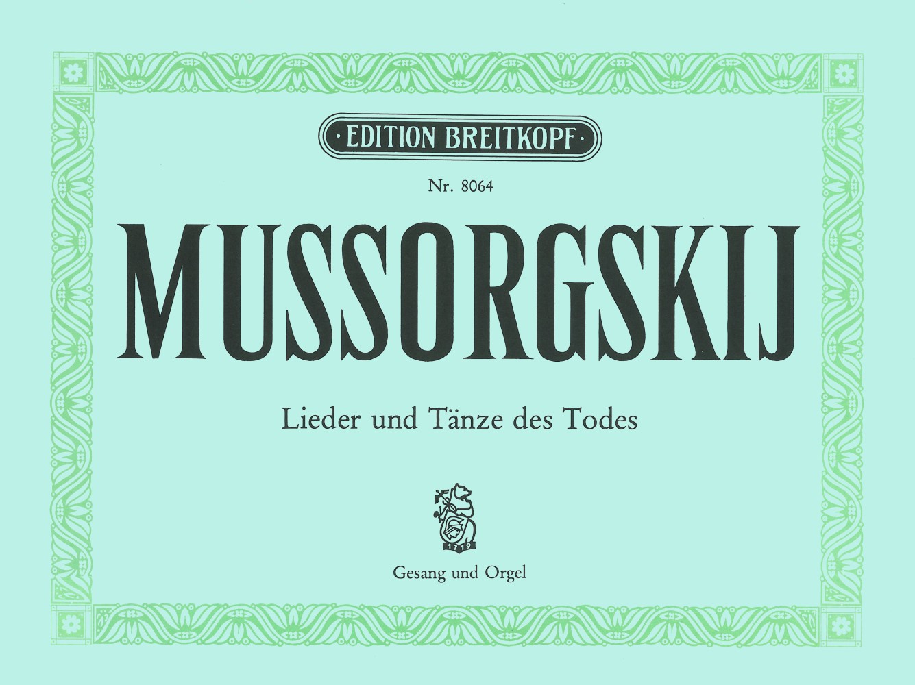 Modest Mussorgskij - Lieder und Tänze des Todes - Cover