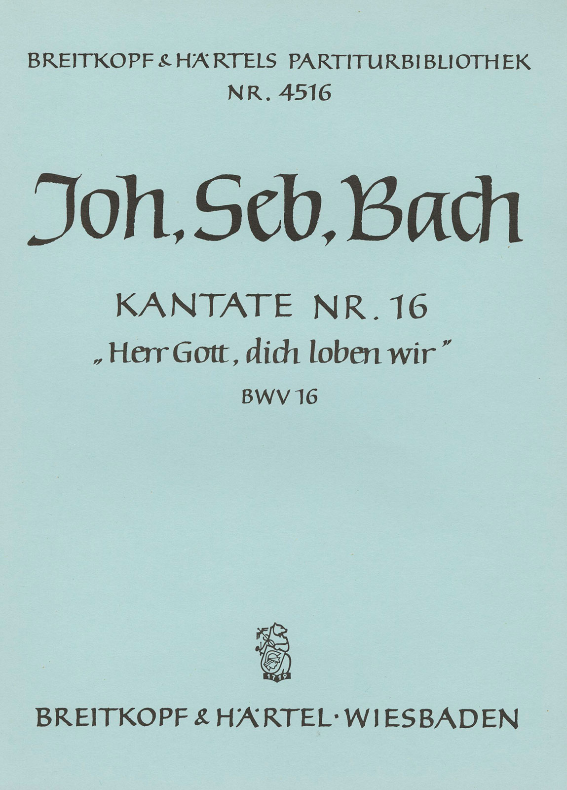 PB 4516 - Cantata BWV 16 “Herr Gott, dich loben wir” - Cover