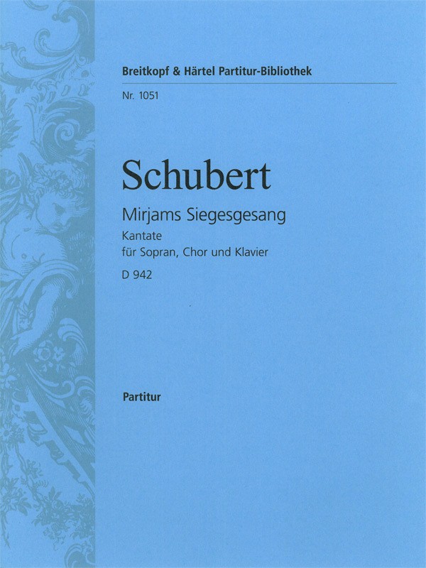 Franz Schubert - Mirjams Siegesgesang D 942 [Op. post. 136] - Cover
