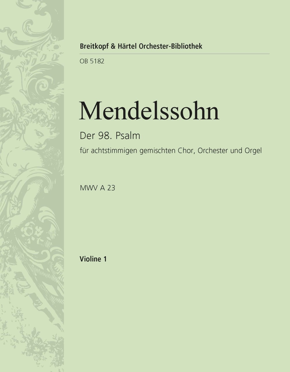OB 5182-15 - Der 98. Psalm [op. 91] MWV A 23 „Singet dem Herrn“ - Cover
