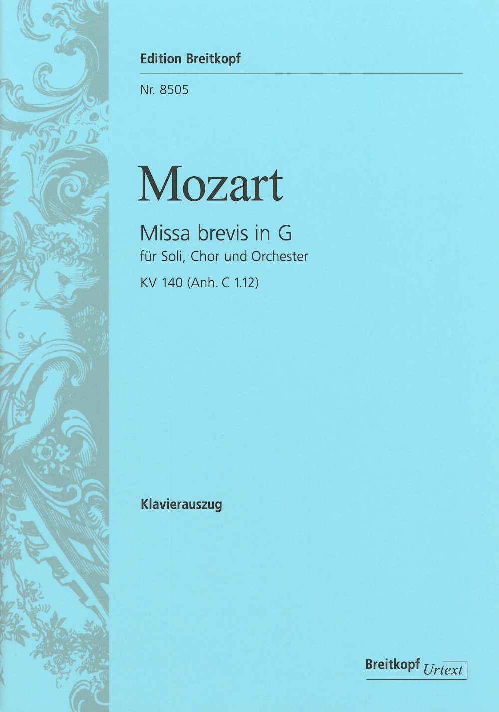 Wolfgang Amadeus Mozart - Missa brevis in G KV 140 (Anh. C 1. 12) - Cover
