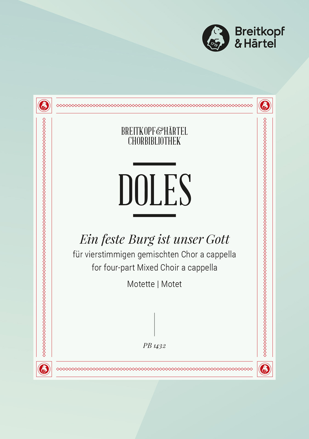 Johann Friedrich Doles - Ein feste Burg ist unser Gott - Cover