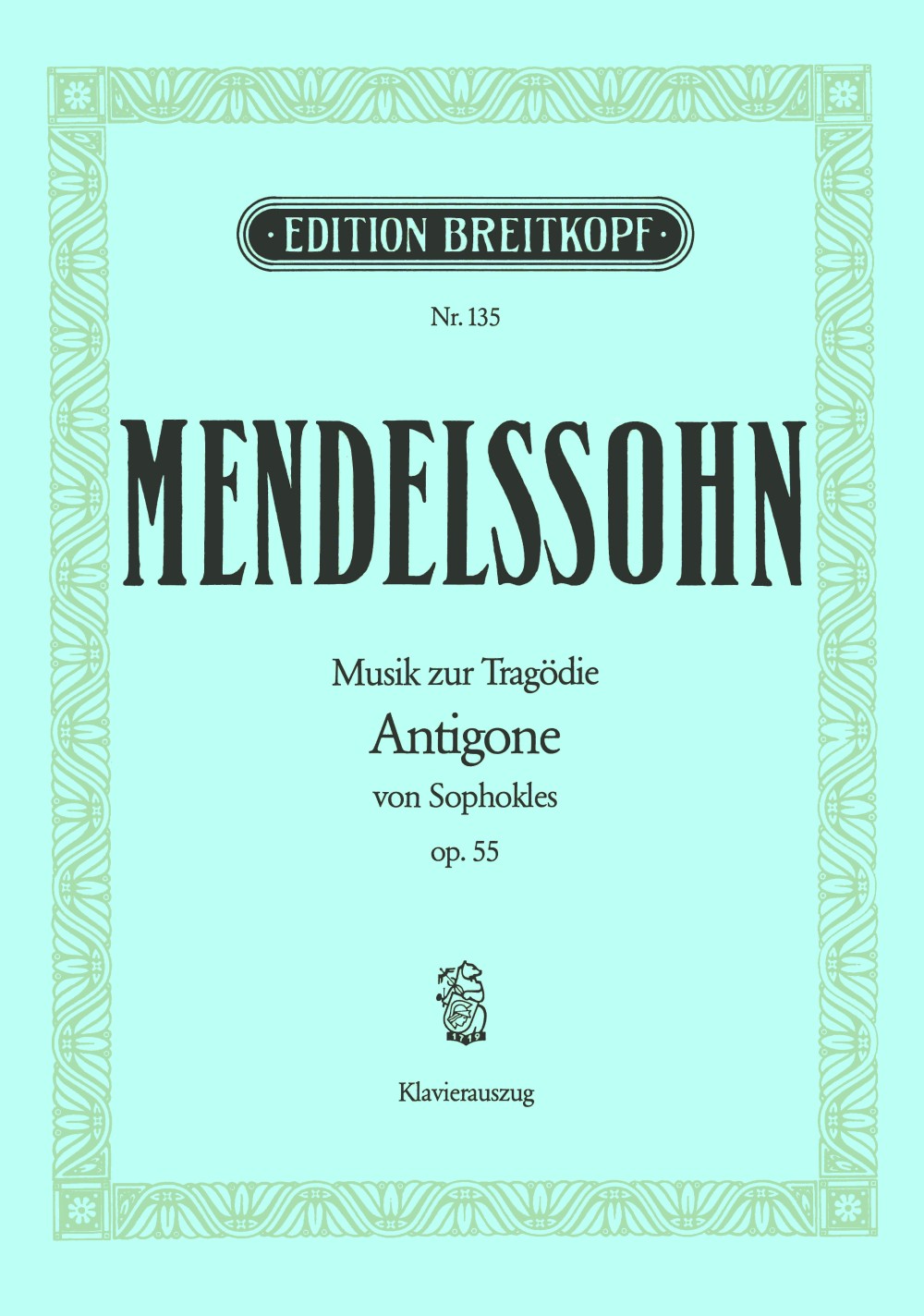 Felix Mendelssohn Bartholdy - Antigone op. 55 MWV M 12 - Cover