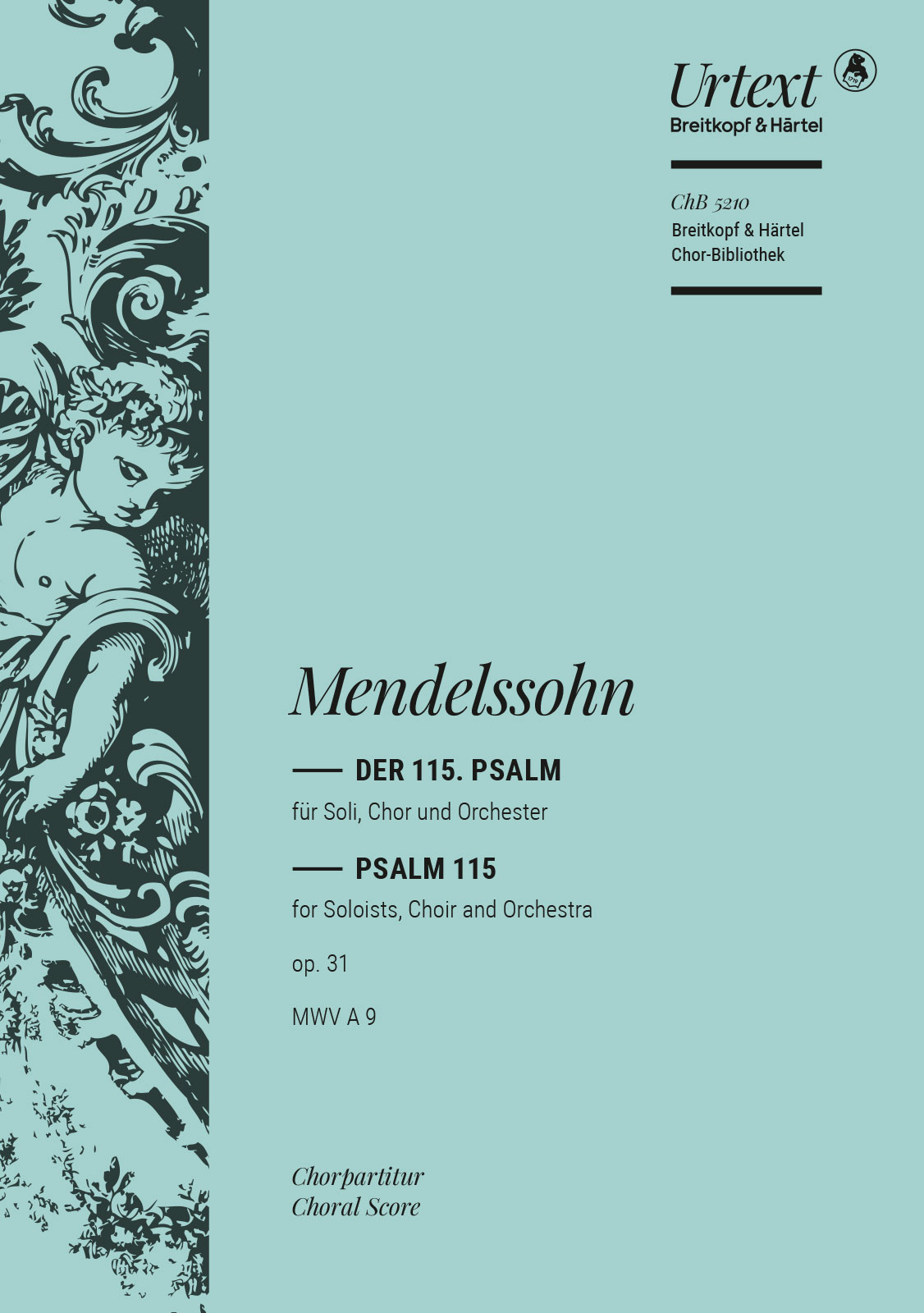 ChB 5210D - Der 115. Psalm op. 31 MWV A 9 „Nicht unserm Namen, Herr“ - Cover