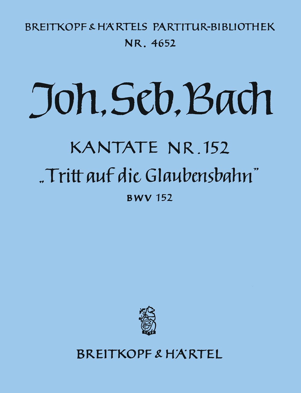 PB 4652 - Cantata BWV 152 “Walk in the way of Faith” - Cover