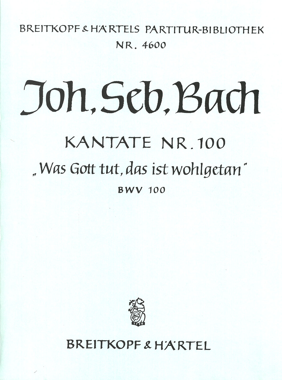 PB 4600 - Cantata BWV 100 “Was Gott tut, das ist wohlgetan” - Cover