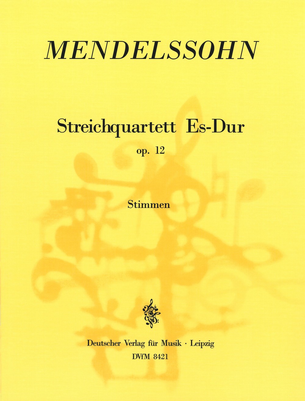 Felix Mendelssohn Bartholdy - Streichquartett Es-dur op. 12 MWV R 25 - Cover