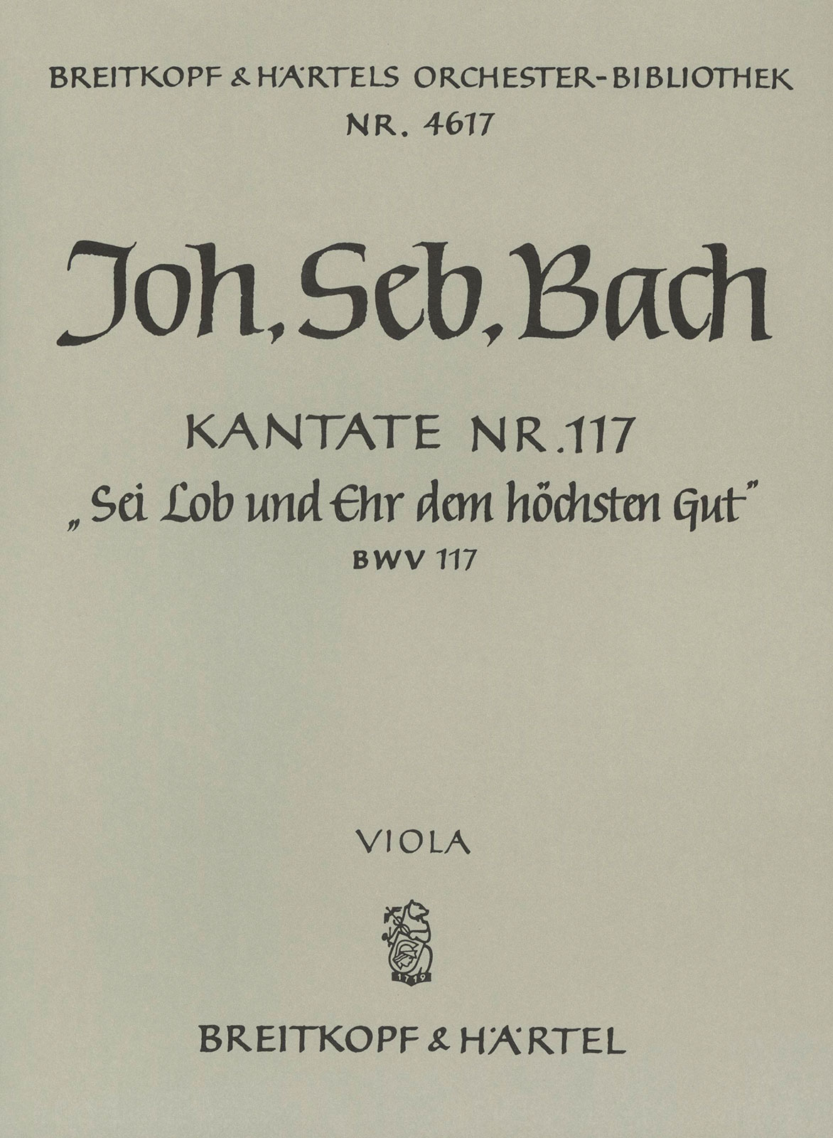 OB 4617-19 - Kantate BWV 117 „Sei Lob und Ehr dem höchsten Gut“ - Cover