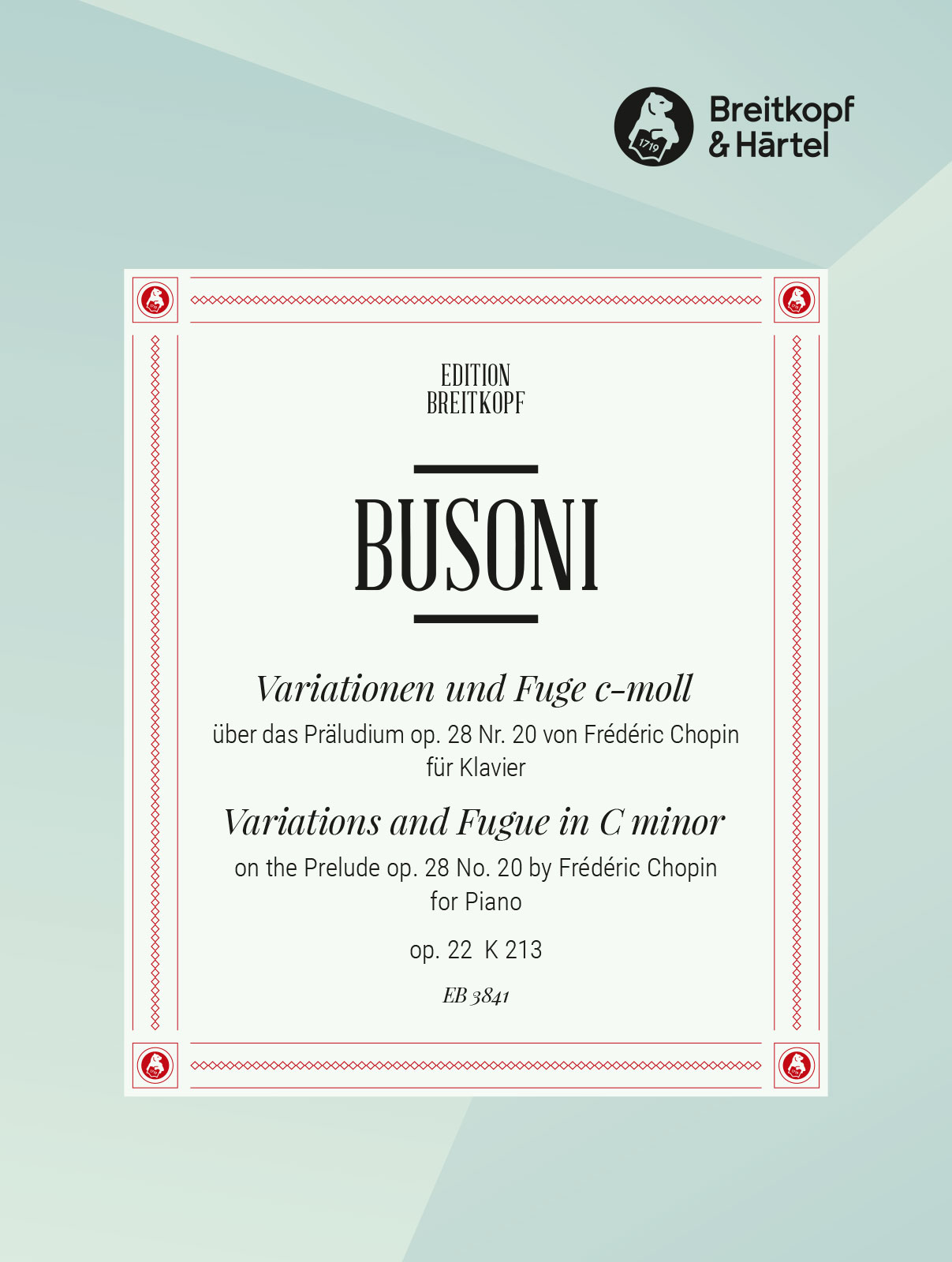 Ferruccio Busoni - Variations and Fugue in C minor Op. 22 K 213 - Cover