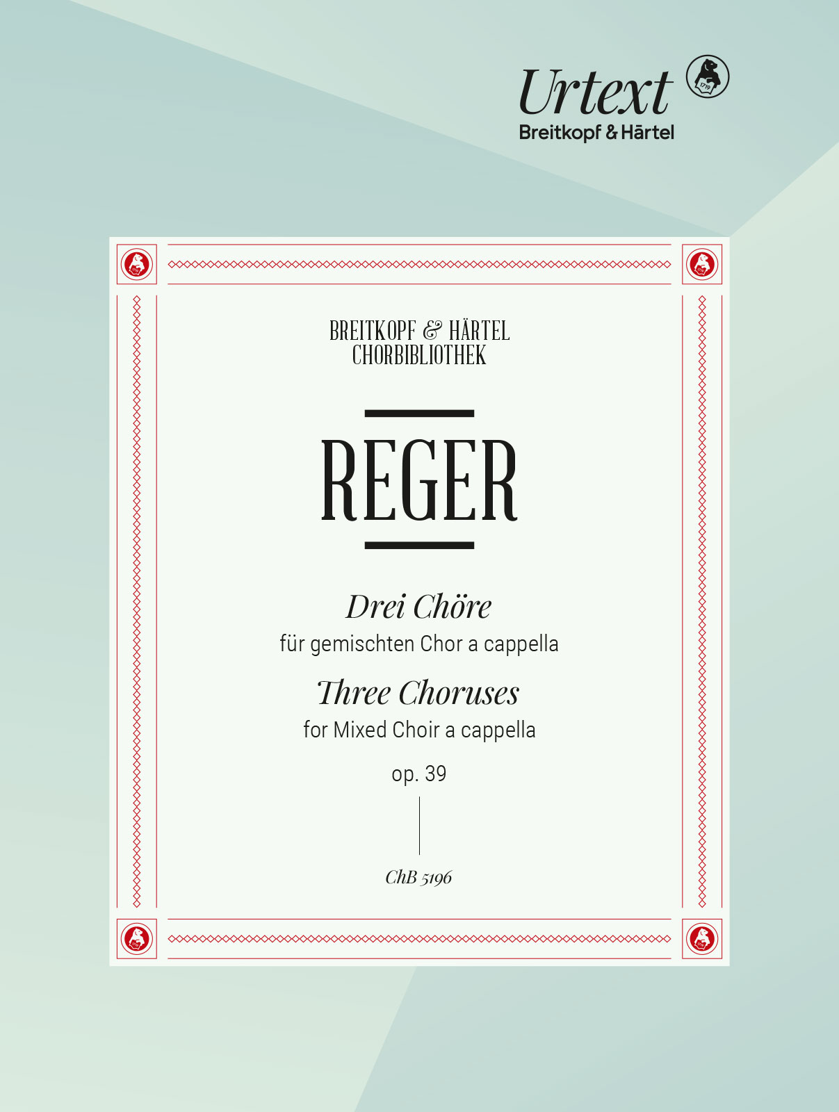 Max Reger - 3 Choruses Op. 39 - Cover