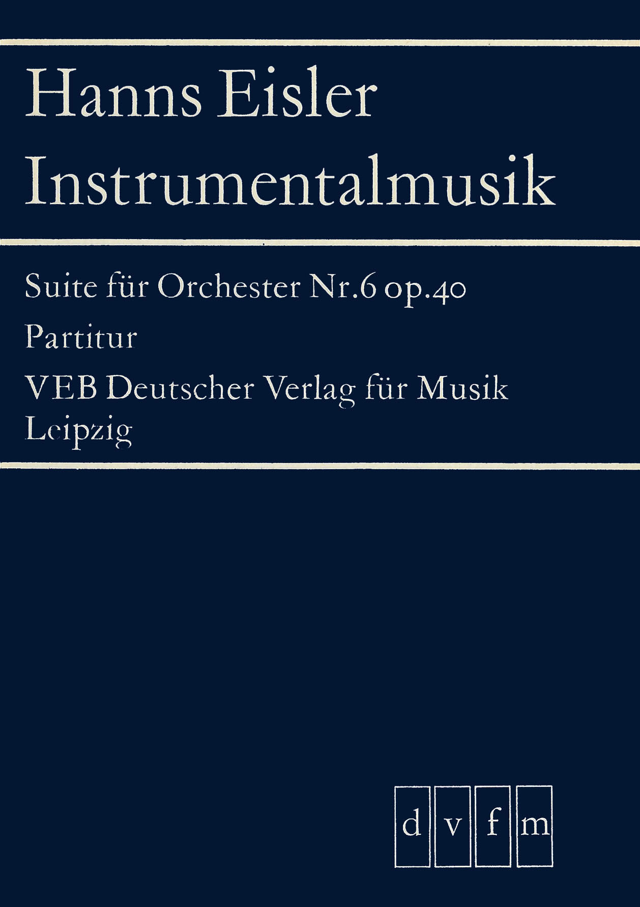 Hanns Eisler - Suite für Orchester Nr. 6 op. 40 - Cover
