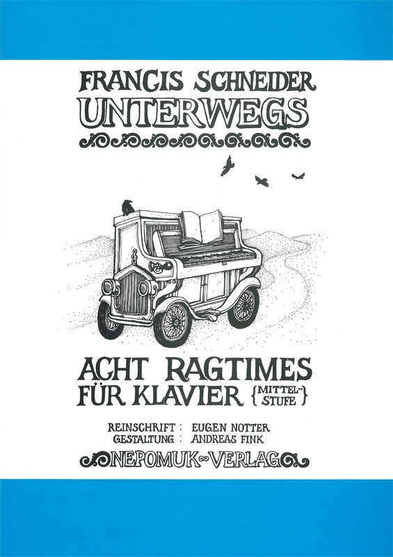 Francis Schneider - Unterwegs – Acht Ragtimes - Cover