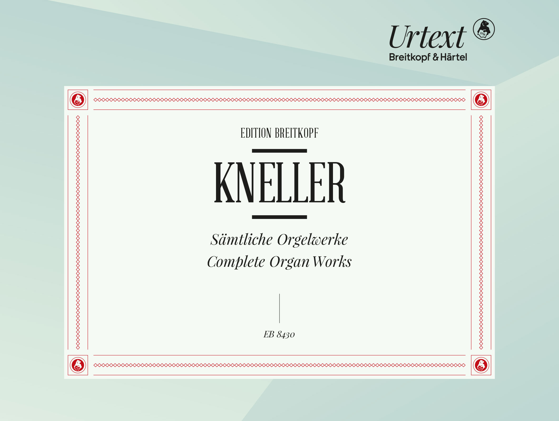 Andreas Kneller - Complete Organ Works - Cover