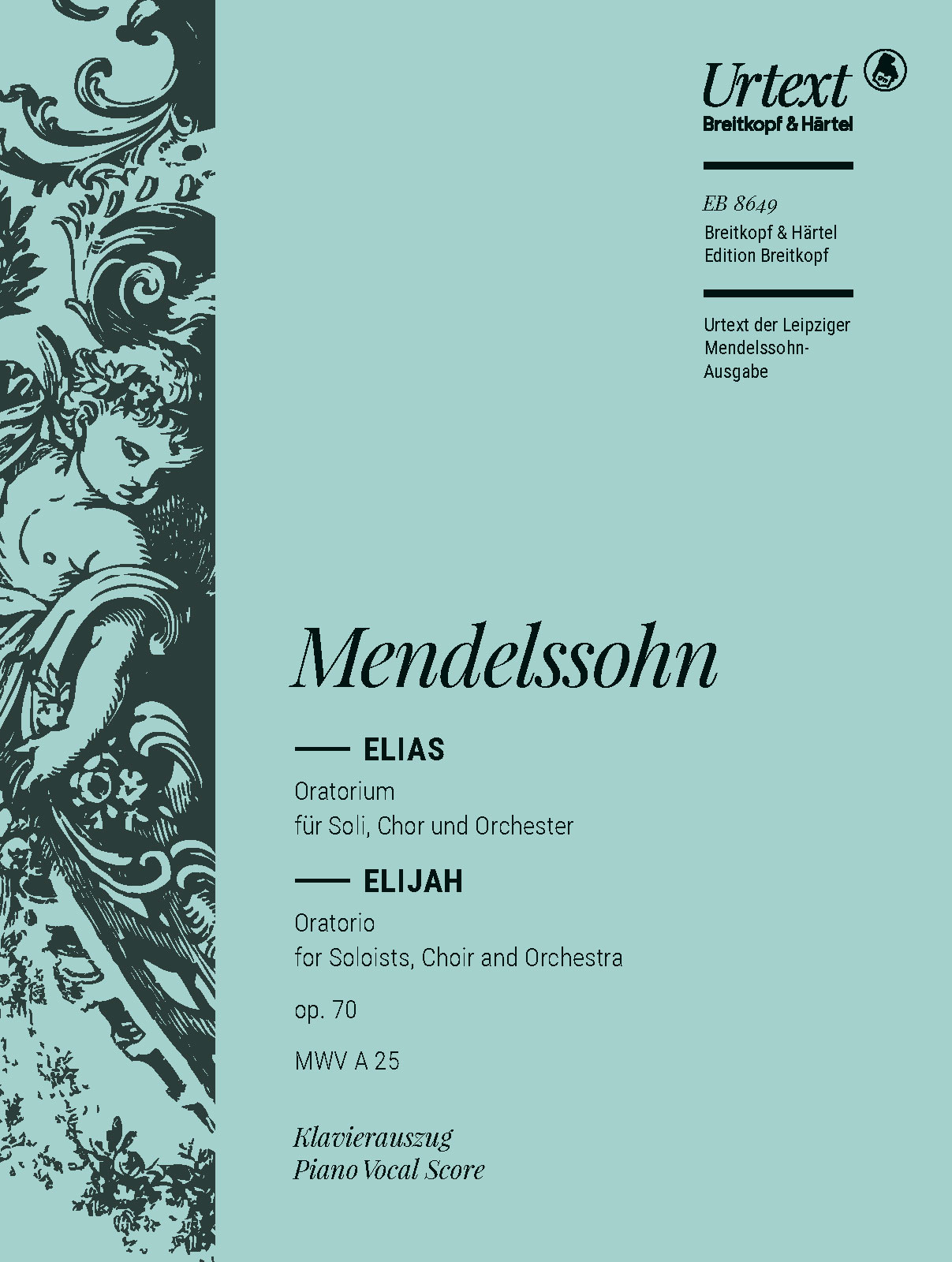 Felix Mendelssohn Bartholdy - Elijah Op. 70 MWV A 25 - Cover