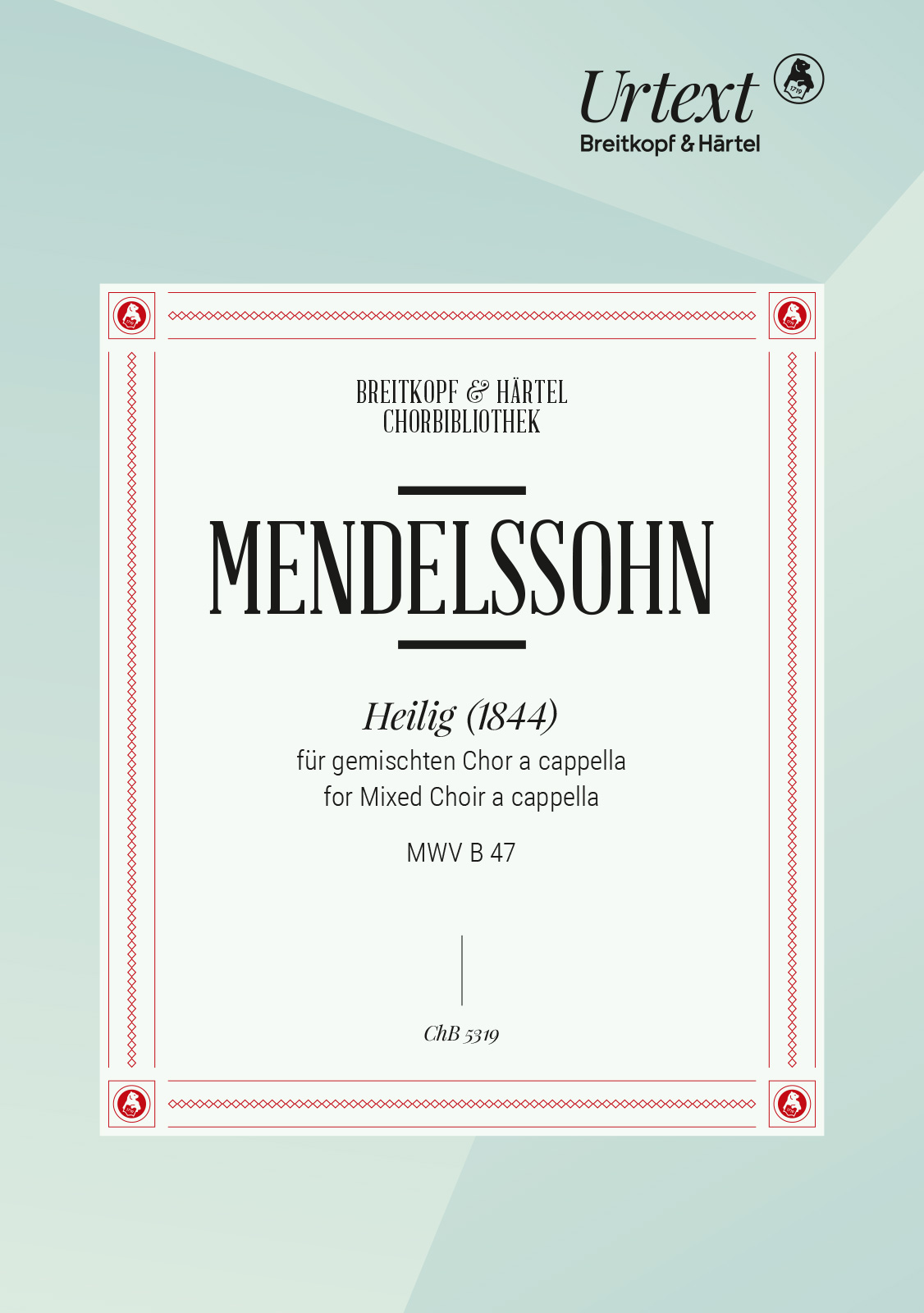 Felix Mendelssohn Bartholdy - Heilig (1844) MWV B 47 - Cover