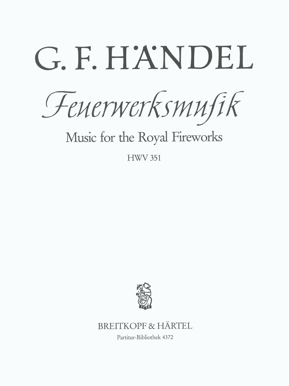 Georg Friedrich Händel - Music for the Royal Fireworks in D major HWV 351 - Cover
