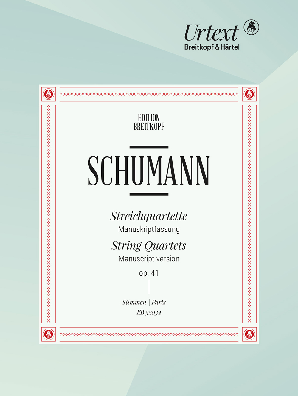 Robert Schumann - Streichquartette Nr. 1–3 op. 41 - Cover