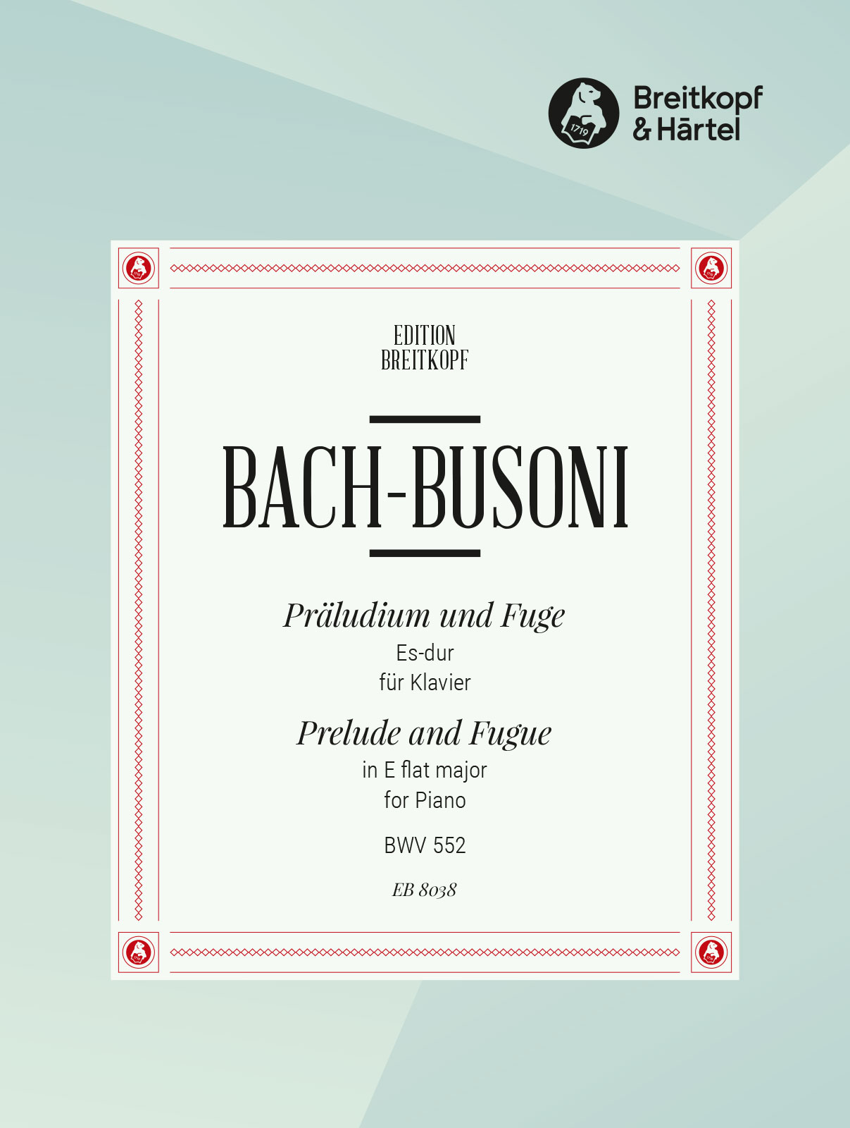 Johann Sebastian Bach - Prelude and Fugue in E flat major BWV 552 - Cover