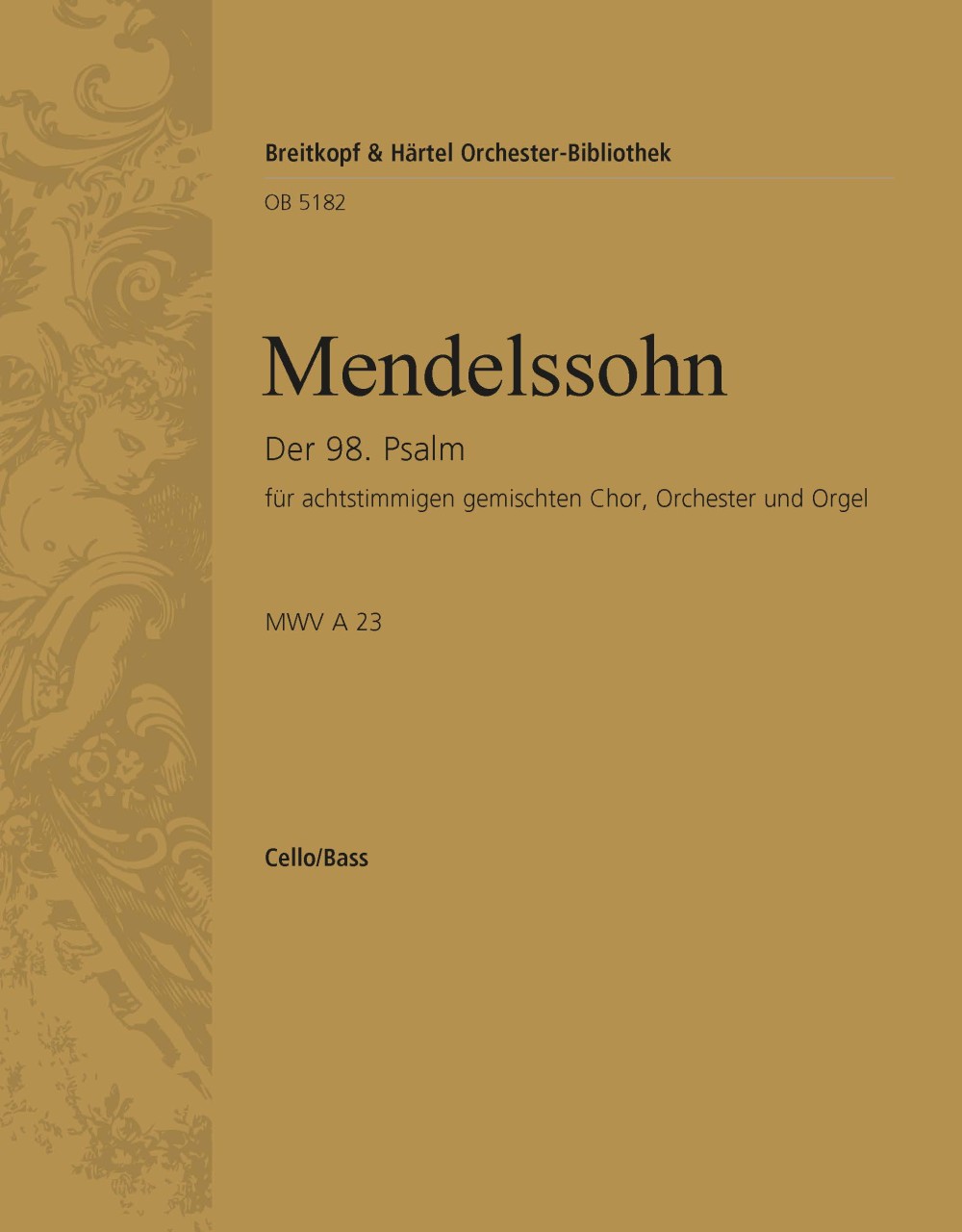 OB 5182-26 - Der 98. Psalm [op. 91] MWV A 23 „Singet dem Herrn“ - Cover
