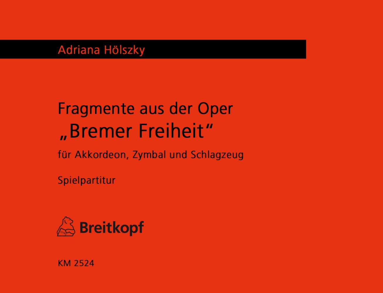 Adriana Hölszky - Fragmente aus der Oper „Bremer Freiheit“ - Cover