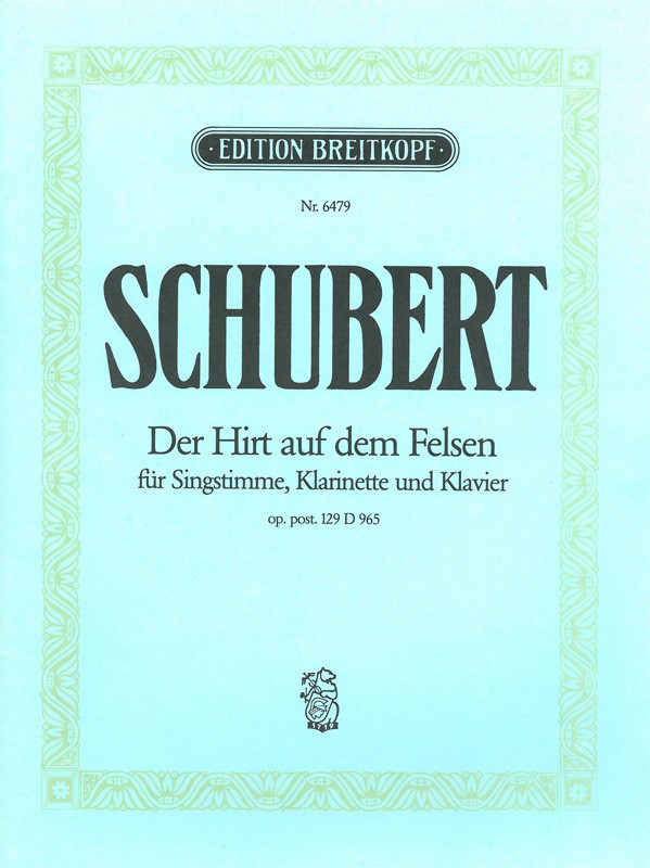 Franz Schubert - Der Hirt auf dem Felsen D 965 [op. 129] - Cover