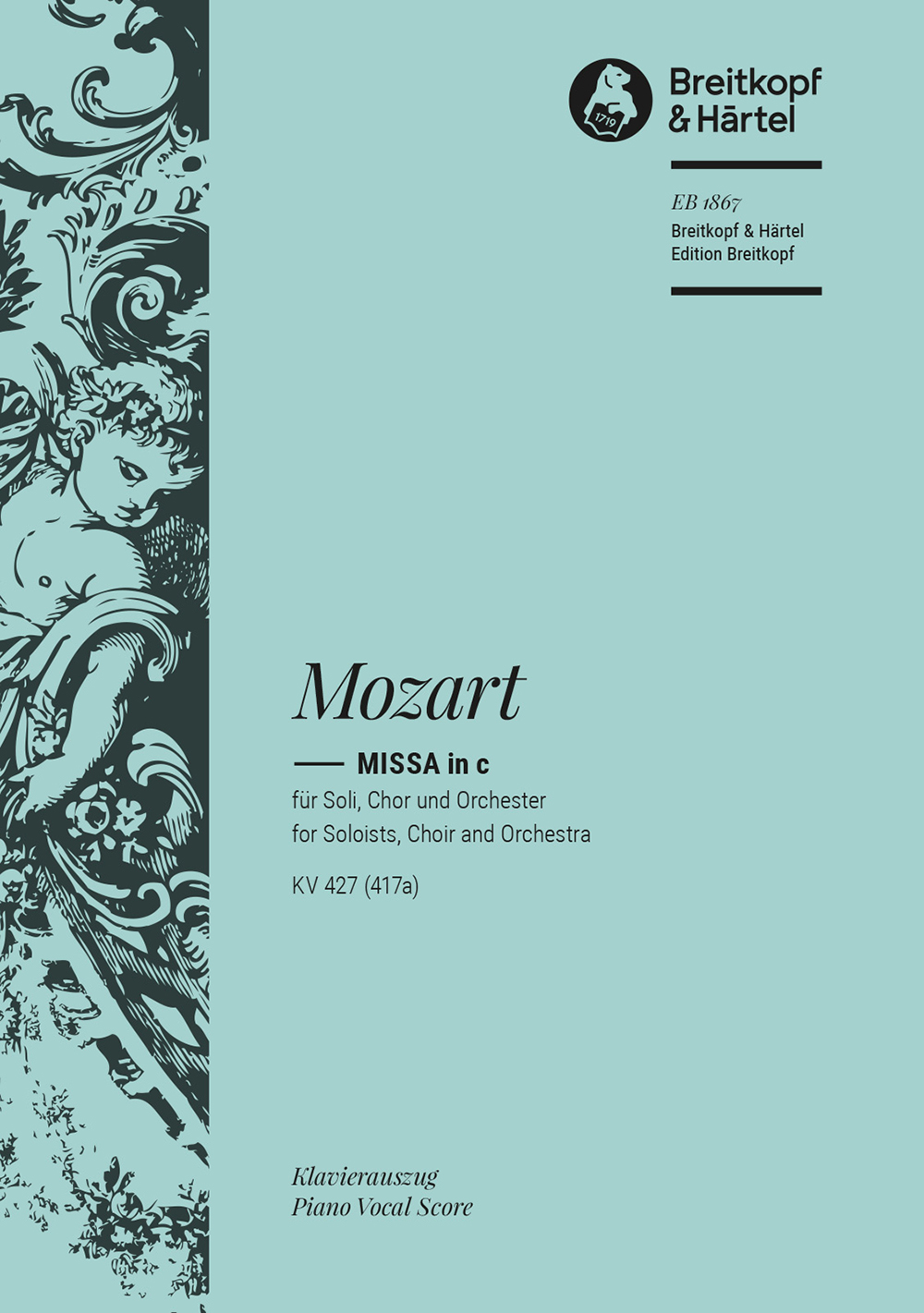 Wolfgang Amadeus Mozart - Missa in c KV 427 (417a) - Cover