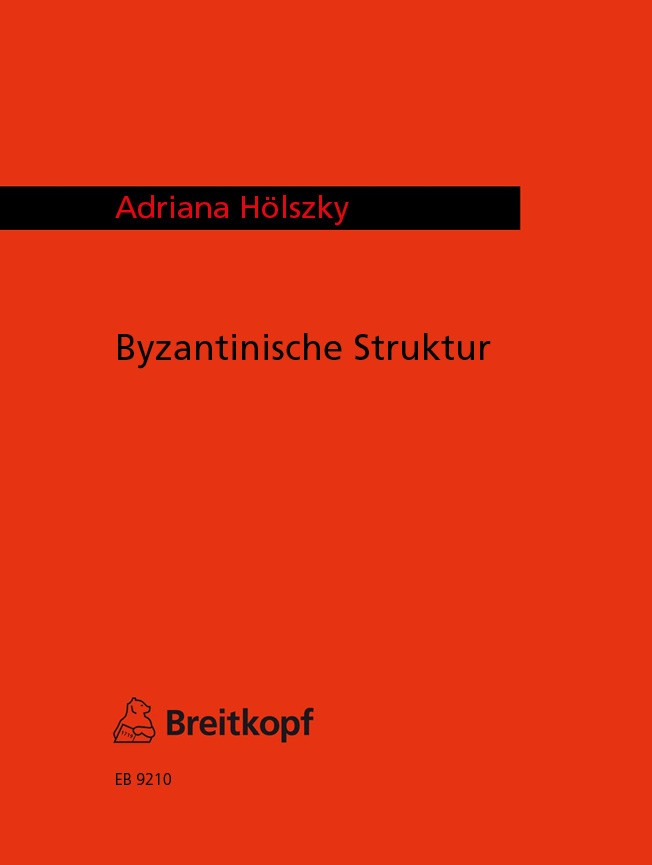 Adriana Hölszky - Byzantinische Struktur - Cover