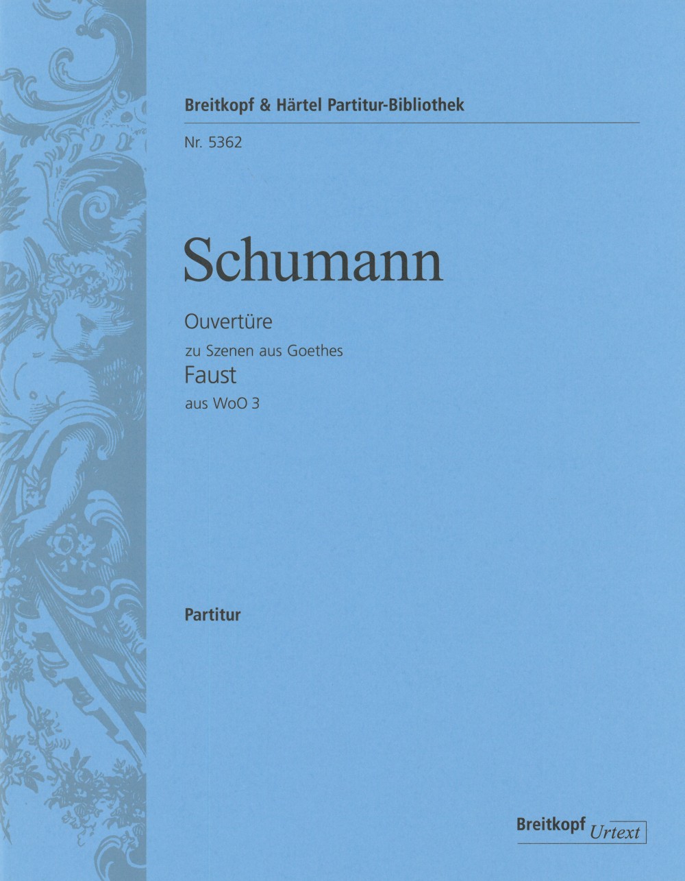 Robert Schumann - Scenes from Goethe’s “Faust” WoO 3 - Cover
