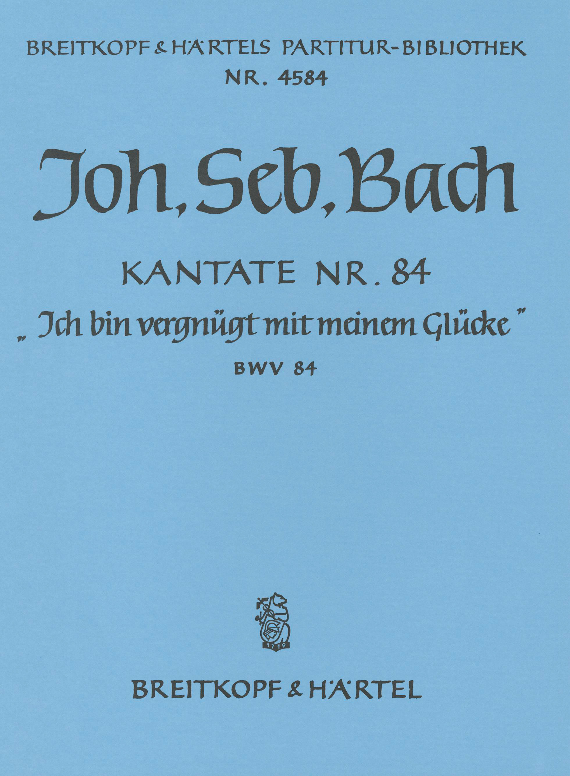 PB 4584 - Cantata BWV 84 “Ich bin vergnuegt mit meinem Gluecke” - Cover