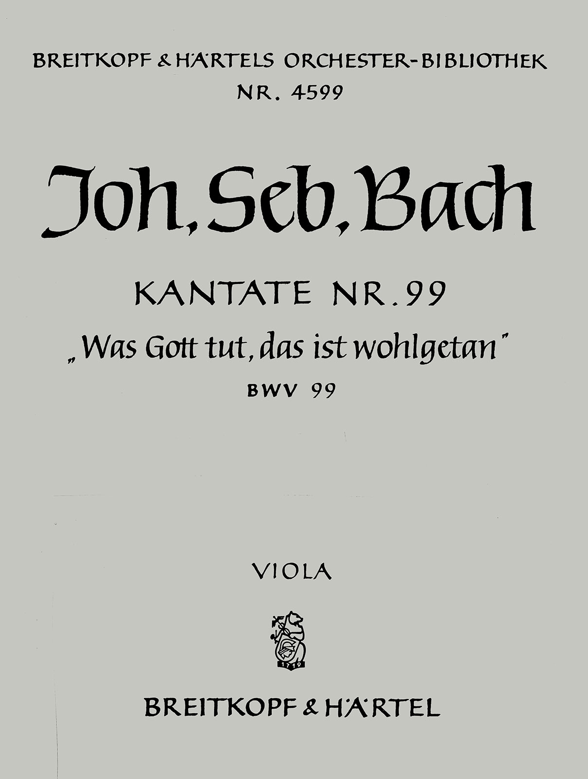 OB 4599-19 - Kantate BWV 99 „Was Gott tut, das ist wohlgetan“ - Cover
