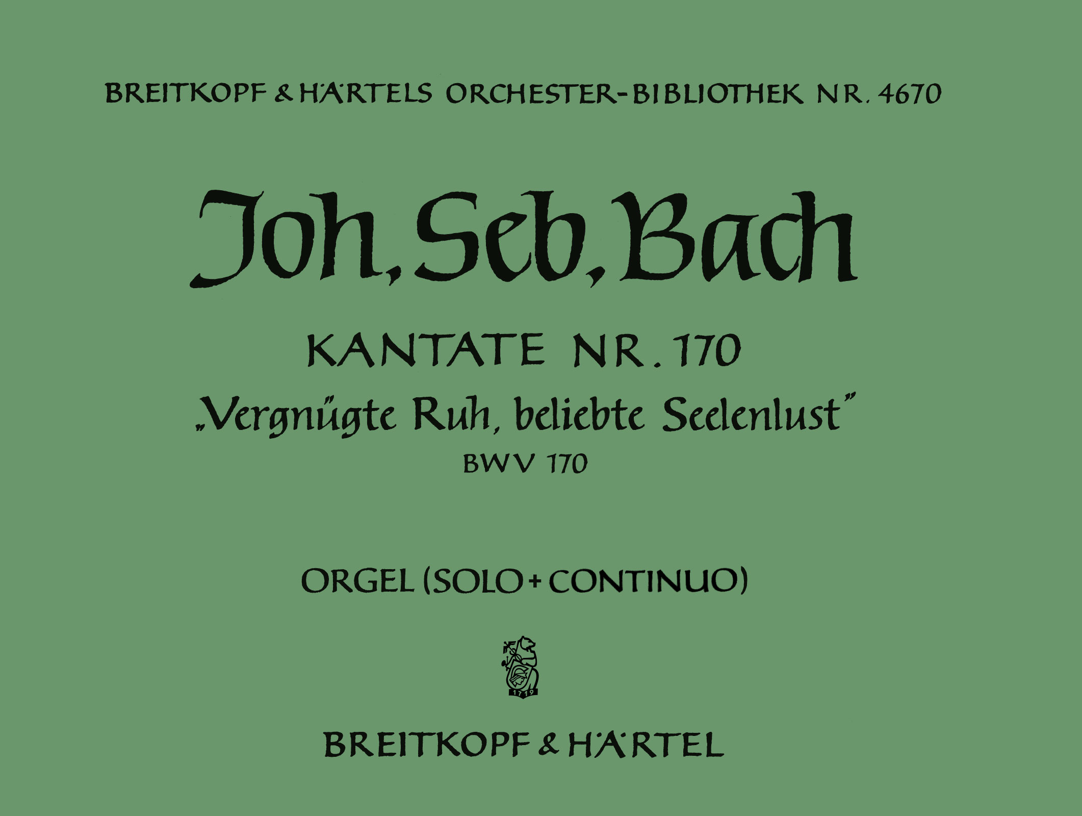 OB 4670-03 - Kantate BWV 170 „Vergnügte Ruh, beliebte Seelenlust“ - Cover