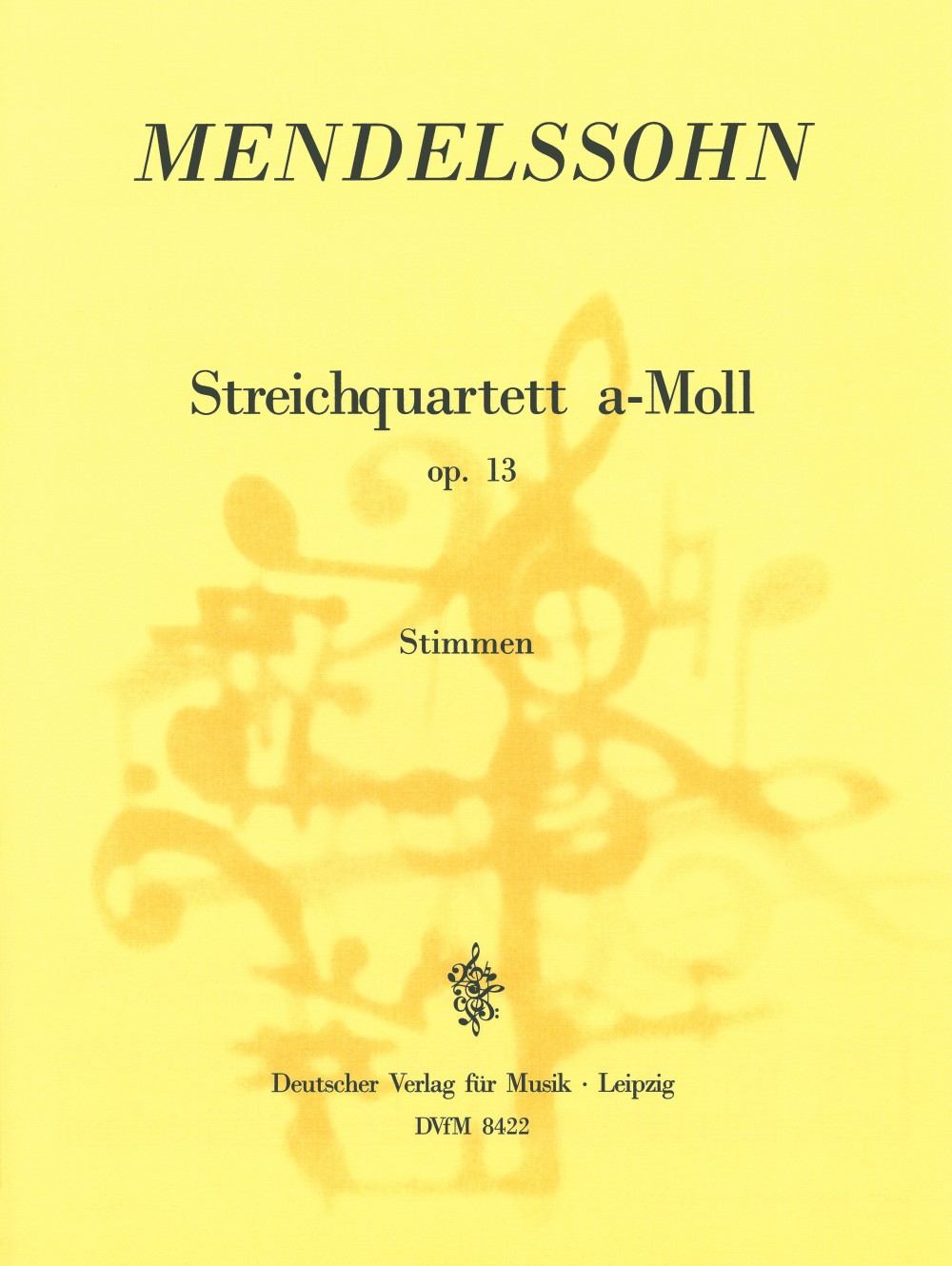 Felix Mendelssohn Bartholdy - Streichquartett a-moll op. 13 MWV R 22 - Cover