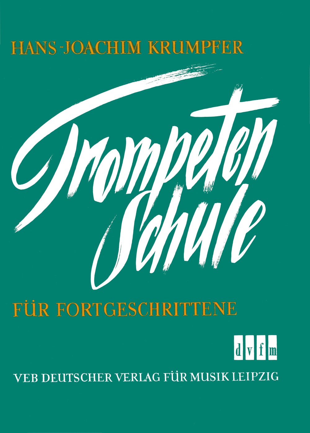 Hans-Joachim Krumpfer - Trompetenschule für Fortgeschrittene - Cover