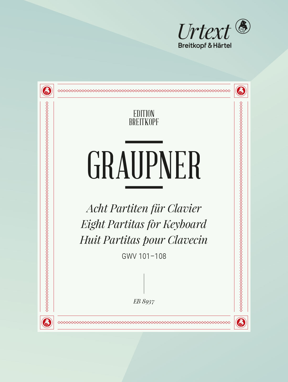 Christoph Graupner - 8 Partiten für Clavier GWV 101–108 - Cover