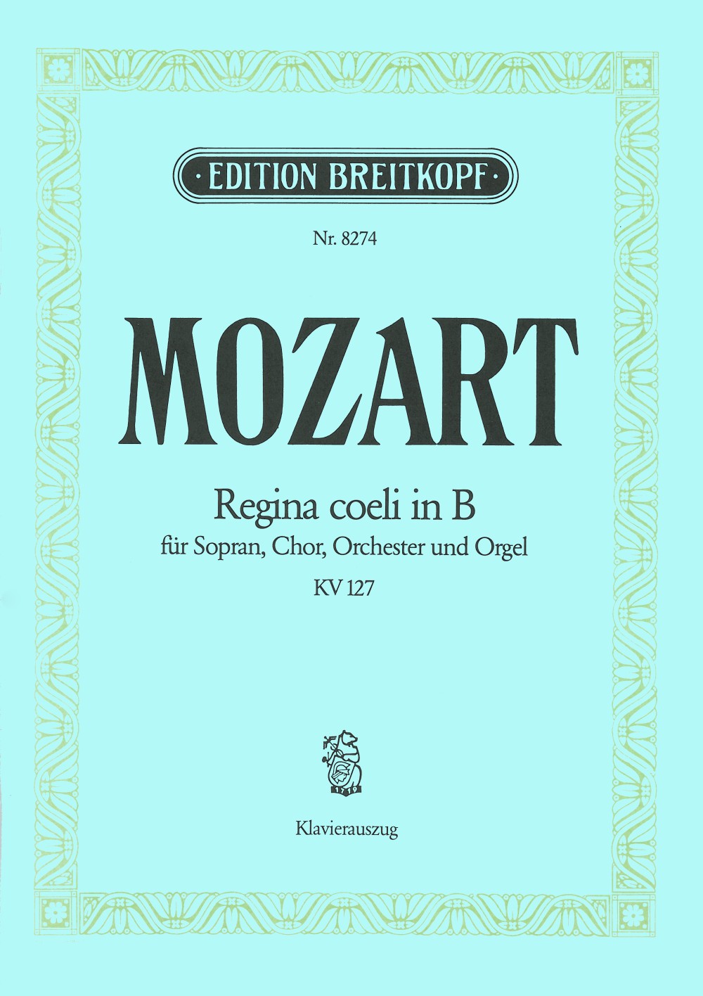 Wolfgang Amadeus Mozart - Regina coeli in Bb major K. 127 - Cover