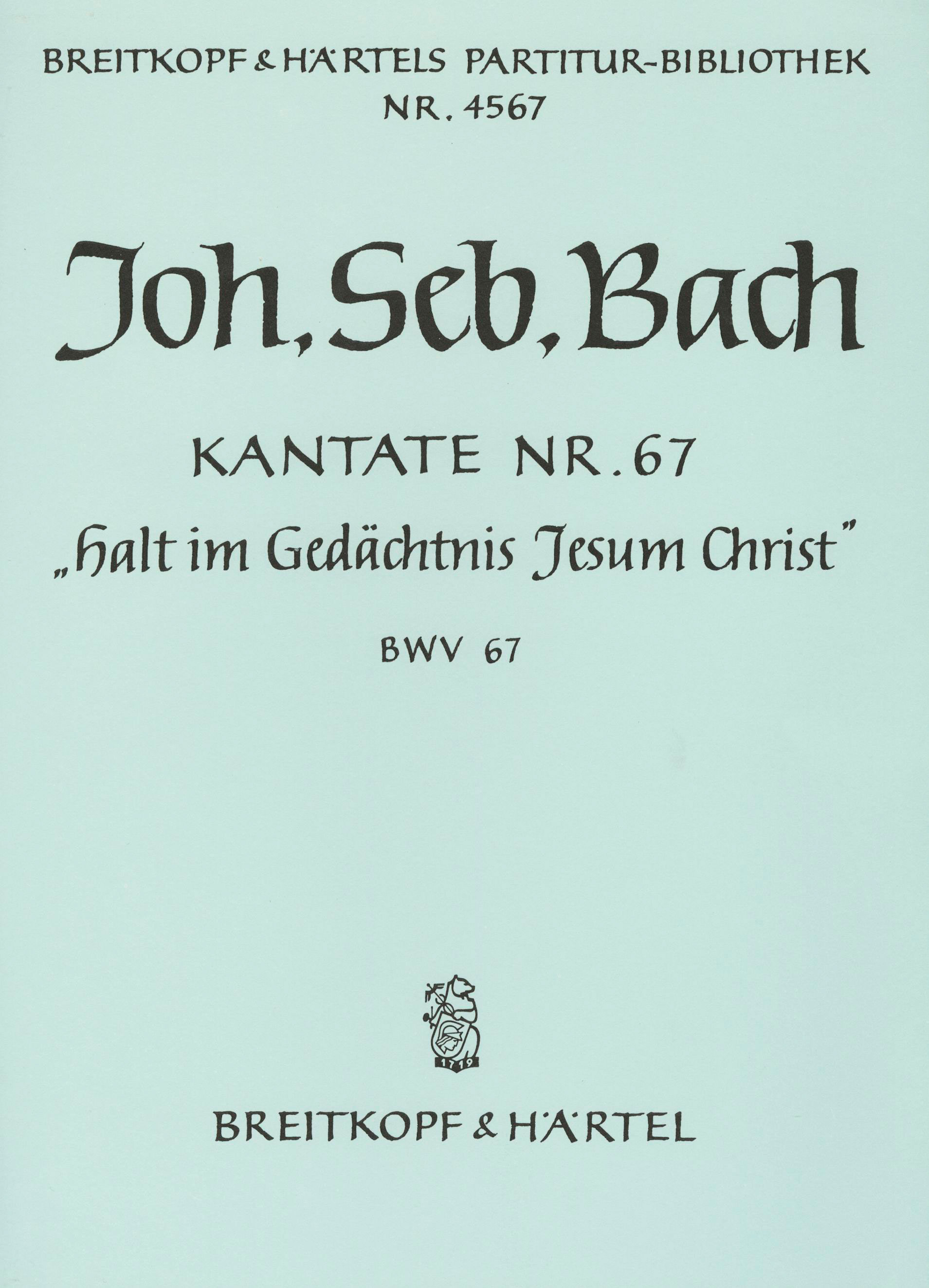 PB 4567 - Cantata BWV 67 “Hold in remembrance Jesus Christ” - Cover