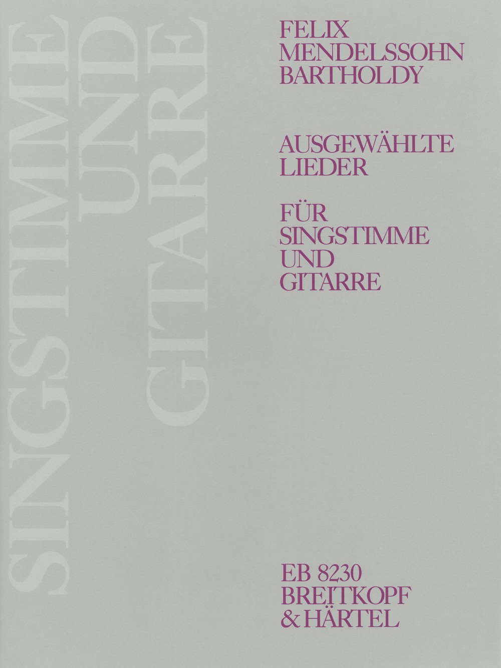 Felix Mendelssohn Bartholdy - Ausgewählte Lieder - Cover