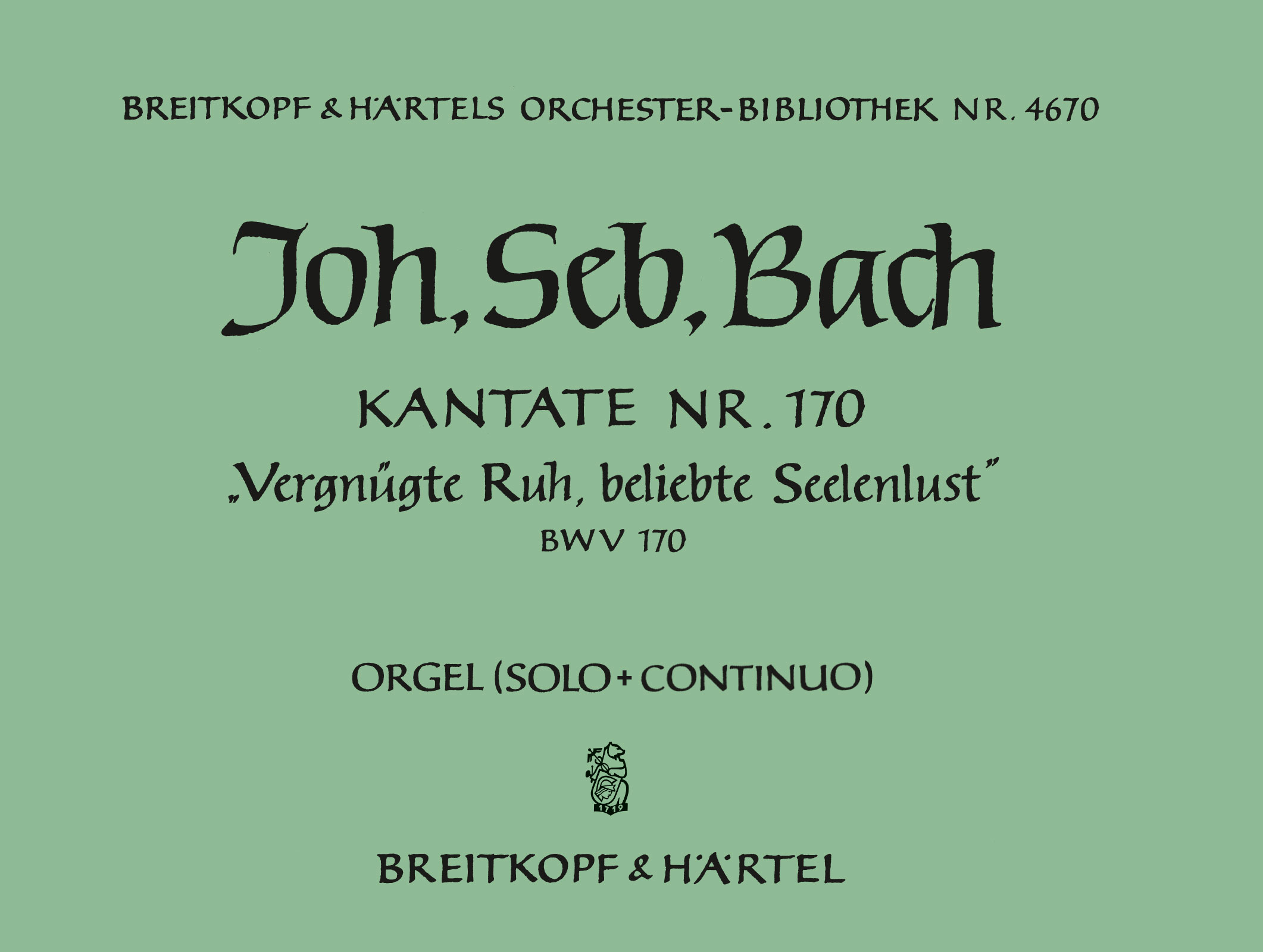 OB 4670-03 - Kantate BWV 170 „Vergnügte Ruh, beliebte Seelenlust“ - Cover