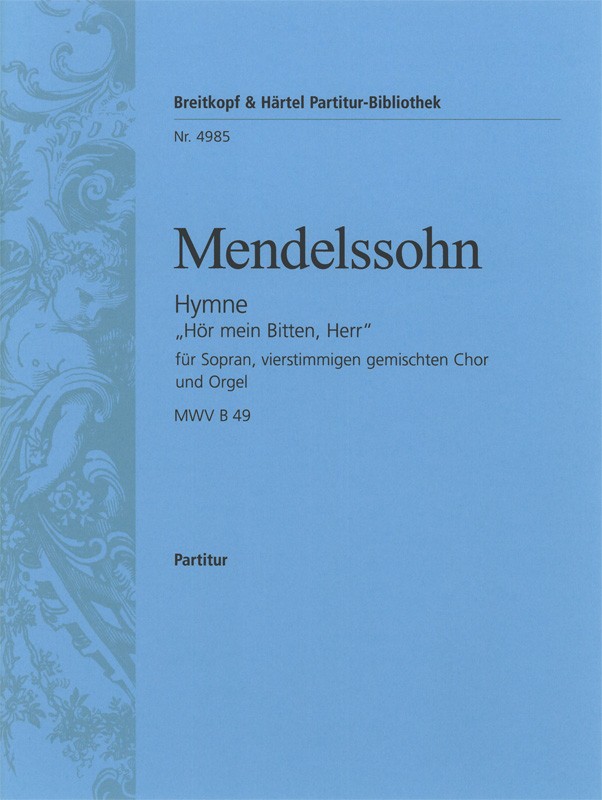 Felix Mendelssohn Bartholdy - Hymn “Hör mein Bitten, Herr” MWV B 49 - Cover