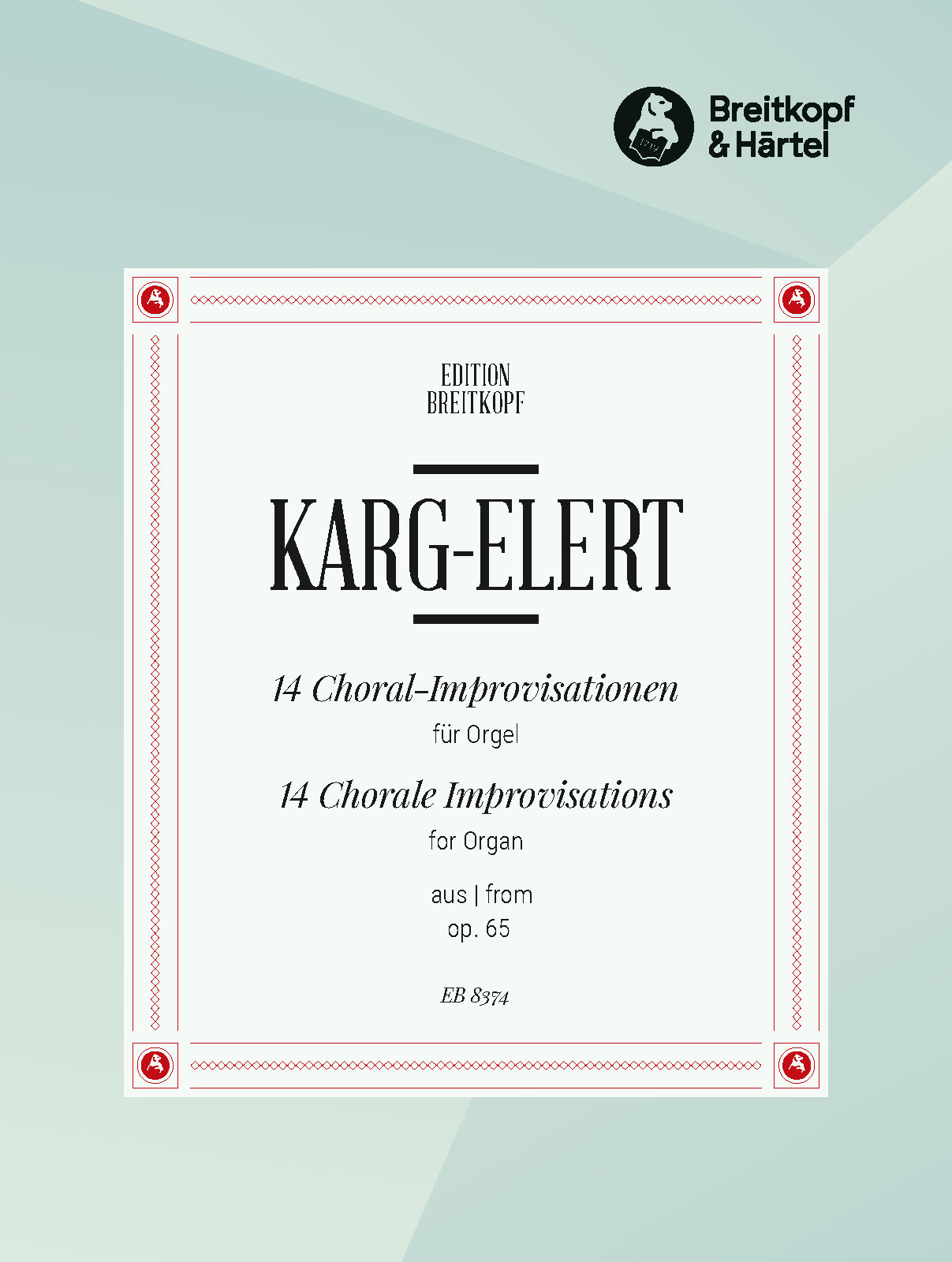 Sigfrid Karg-Elert - 14 Choral-Improvisationen aus op. 65 - Cover