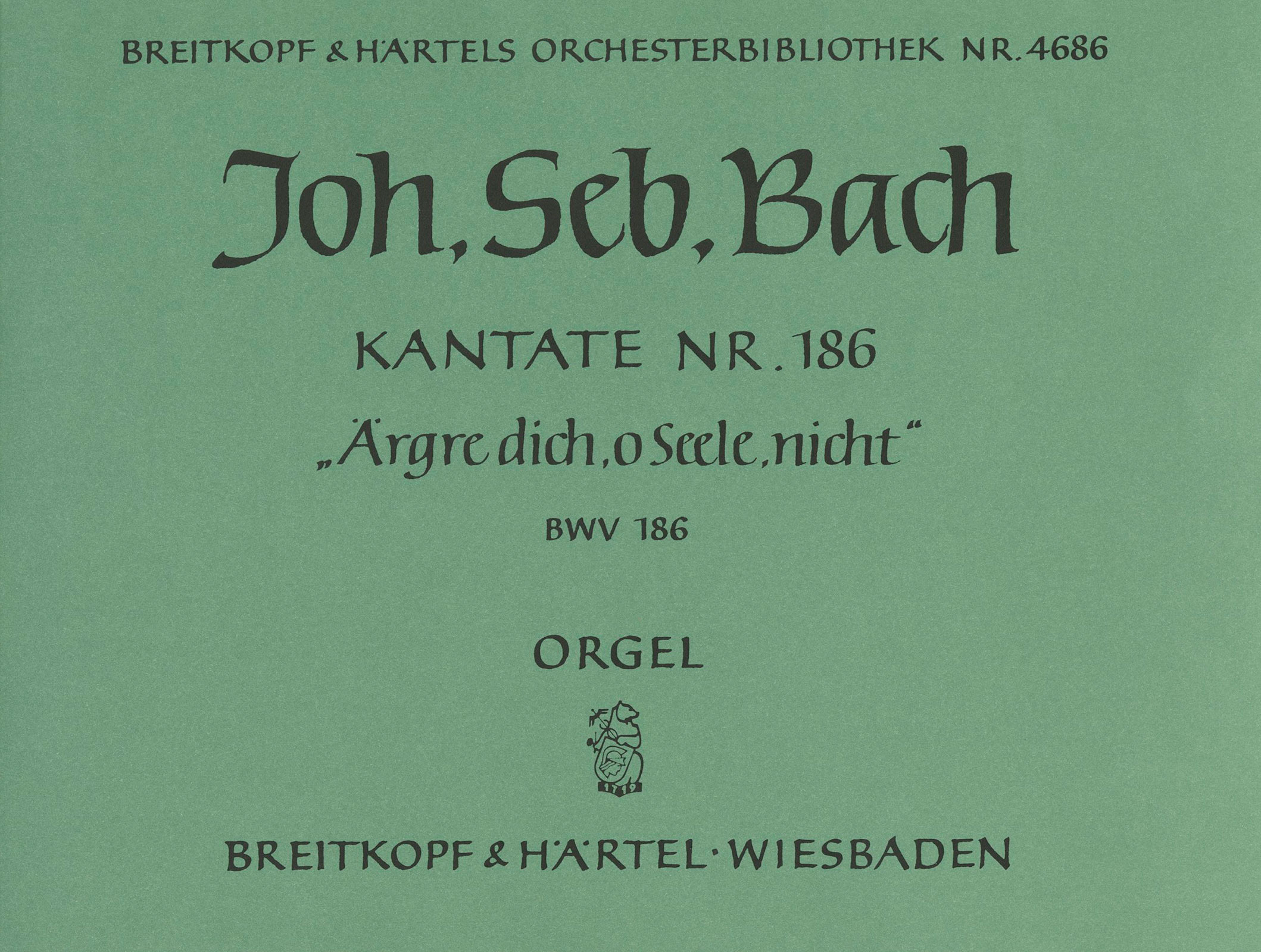 OB 4686-11 - Cantata BWV 186 “Aergre dich, o Seele, nicht” - Cover