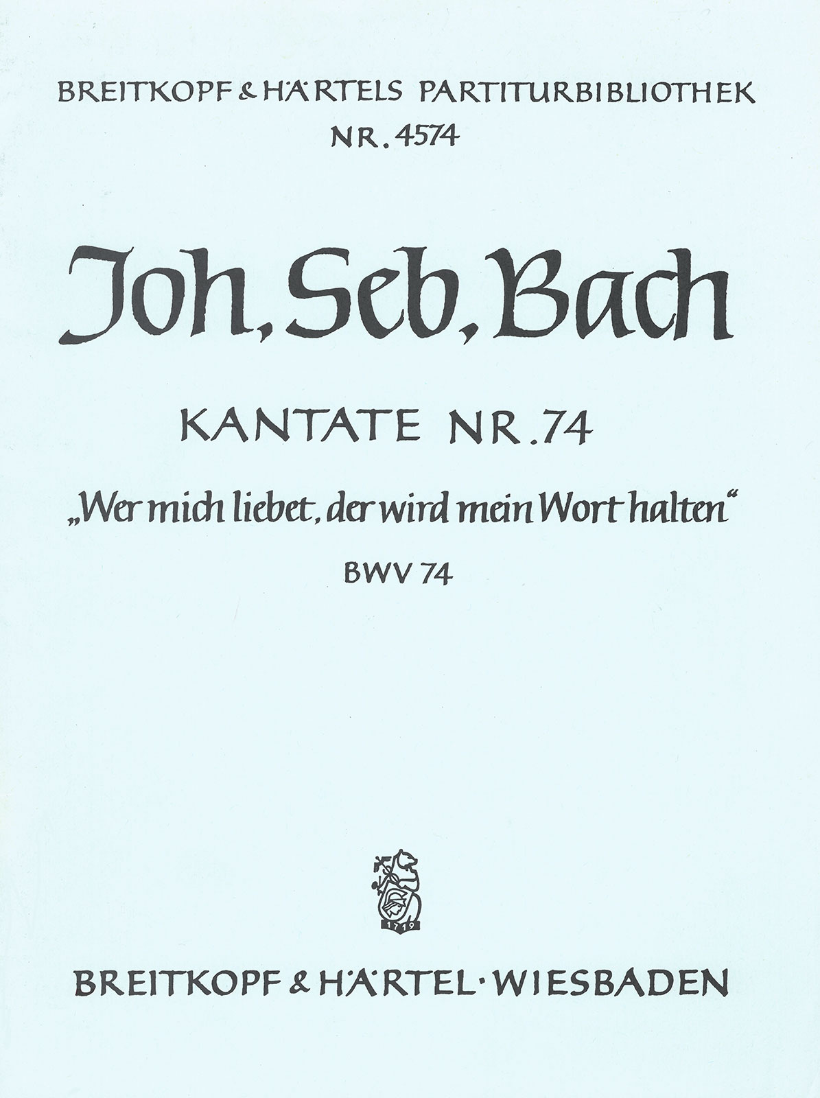 PB 4574 - Kantate BWV 74 „Wer mich liebet, der wird mein Wort halten“ - Cover