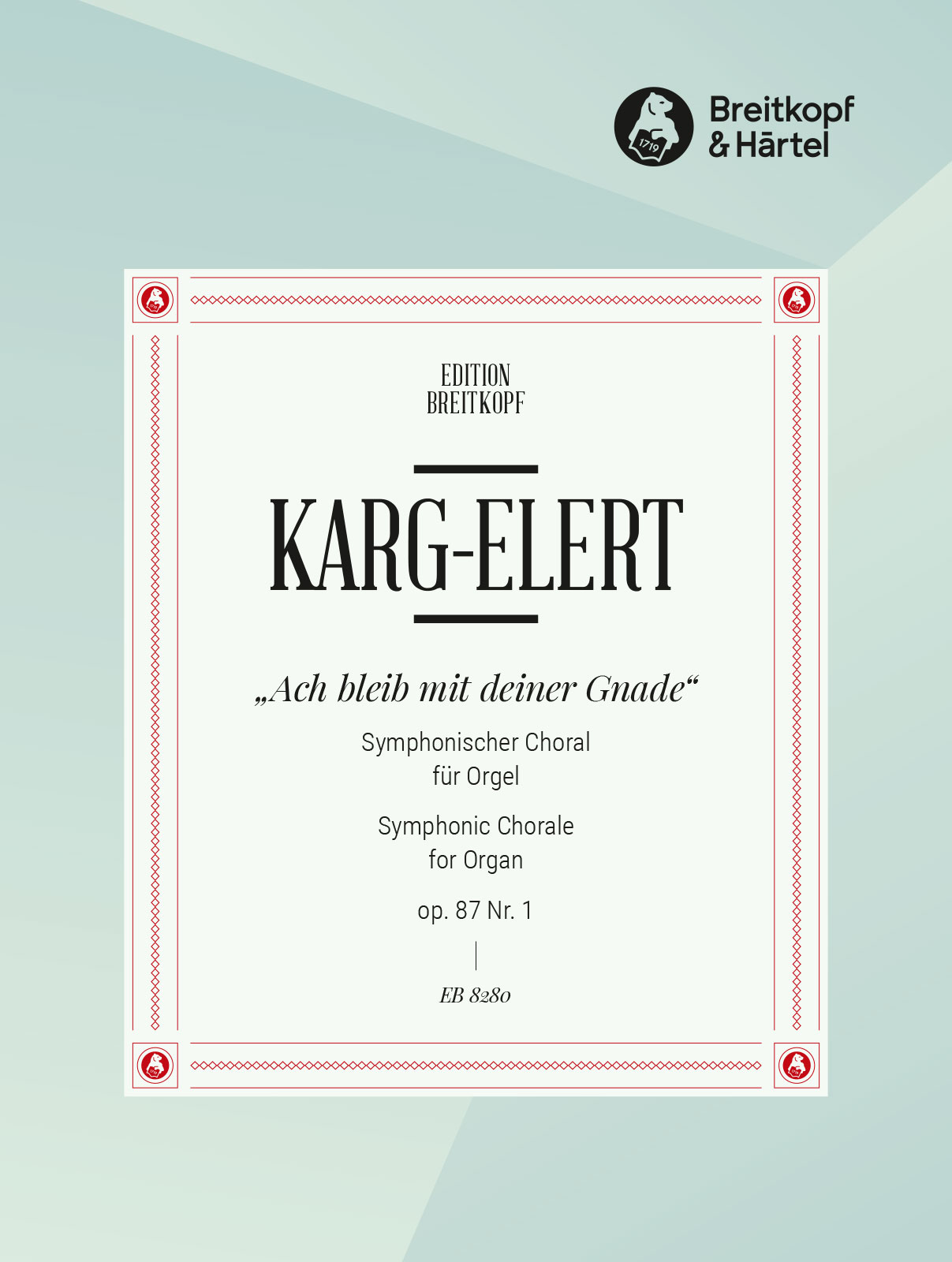 Sigfrid Karg-Elert - Symphonic Chorales Op. 87 - Cover